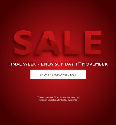 Sale - Final Week - Ends Sunday 1st November - Shop The Pre-Owned Sale - *Selected lines only. Some discounted products may remain on promotion after the Sale event ends. image