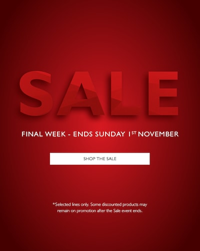 Sale - Final Week - Ends Sunday 1st November - Shop The Sale - *Selected lines only. Some discounted products may remain on promotion after the Sale event ends. image